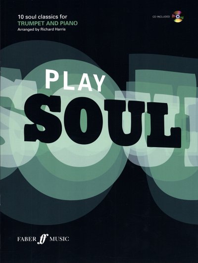 Play Soul 10 Soul Classics for Trumpet and Piano / Playalong