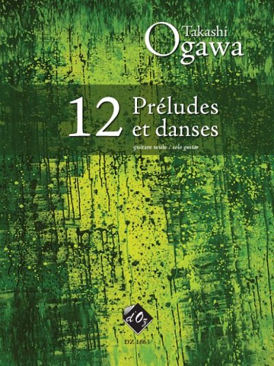 T. Ogawa: 12 Préludes et danses, Git