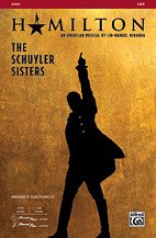 L. Miranda et al.: The Schuyler Sisters SATB