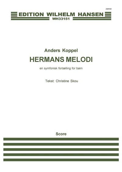 A. Koppel: Hermans Melodi, ErzOrch (Part.)