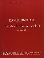 D. Pinkham: Preludes for Piano, Book II, Klav