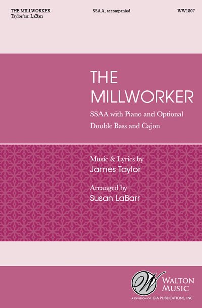 J. Taylor: The Millworker