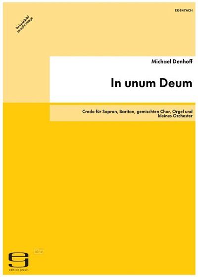 M. Denhoff: In Unum Deum Op 93 (2001/03)