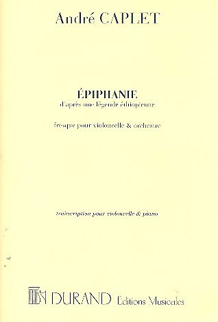 A. Caplet: Epiphanie, VcKlav (Part.)