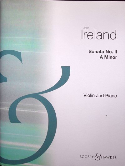 J. Ireland: Sonate Nr. 2 a-Moll, VlKlav (KlavpaSt)