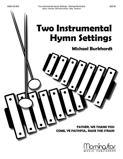M. Burkhardt: Two Instrumental Hymn Settings (Pa+St)