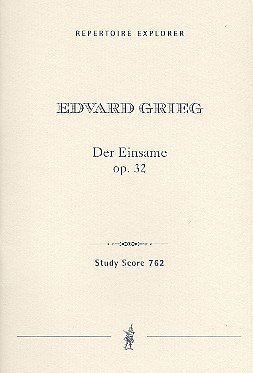 E. Grieg: Der Einsame op.32 für Bariton, 2 Hörner