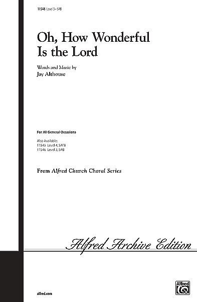 J. Althouse: Oh, How Wonderful Is the Lord, Gch3Klav (Chpa)