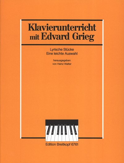 E. Grieg: 8 Lyrische Stuecke - Eine Leichte Auswahl Klavieru