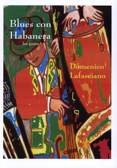 Lafasciano Domenico: Blues Con Habanera