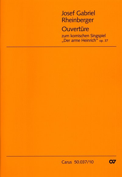 J. Rheinberger: Der Arme Heinrich Op 37 - Ouvertuere