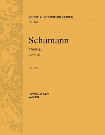R. Schumann: Manfred op. 115, Sinfo (HARM)