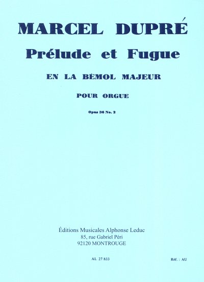 M. Dupré: Marcel Dupre: Prelude et Fugue In A-F, Org (Part.)