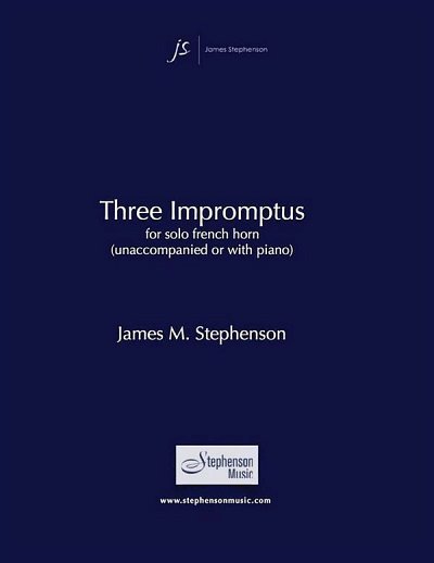 J.M. Stephenson: Three Impromptus, Hrn;Klav (KlavpaSt)