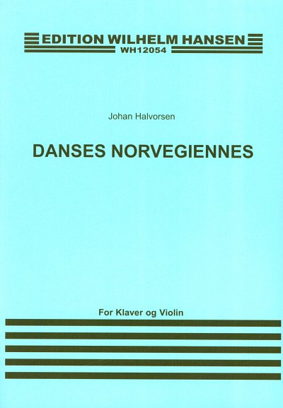 J. Halvorsen: Danses Norvegiennes, VlKlav (KlavpaSt)