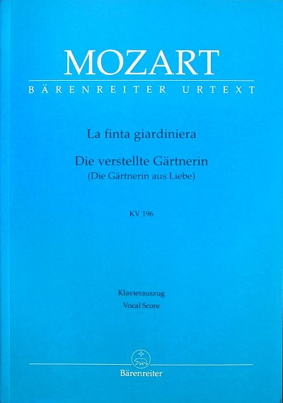 W.A. Mozart: La finta giardiniera (Die verstel, GesOrch (KA)