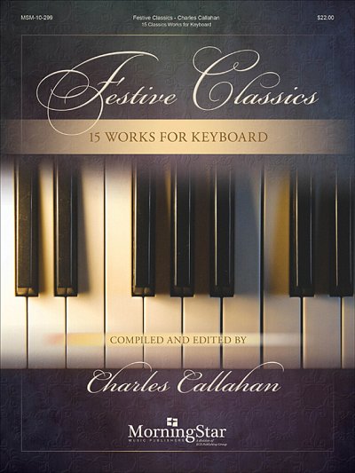 Festive Classics: 15 Works for Keyboard, Key