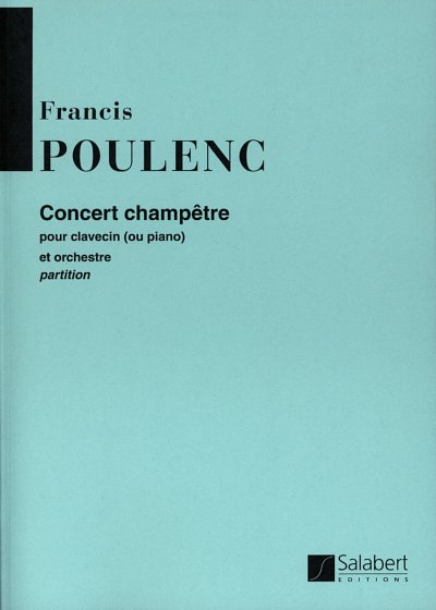 F. Poulenc: Concert Champetre Partition Clavecin Ou  (Part.)