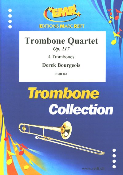 D. Bourgeois: Trombone Quartet op. 117, 4Pos (Pa+St)