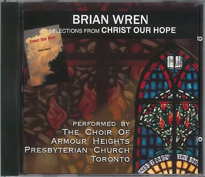 B. Wren: Christ Our Hope (CD)
