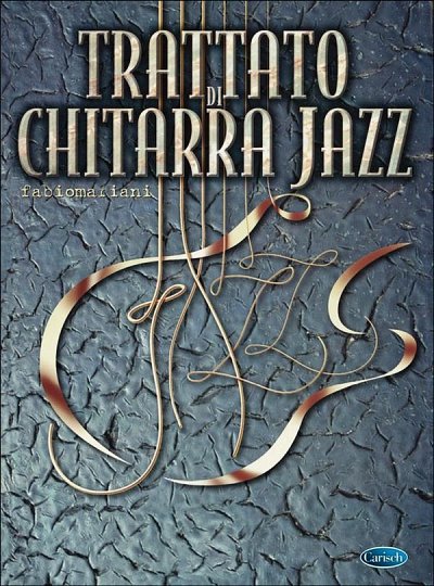 F. Mariani: Trattato di Chitarra Jazz, Git