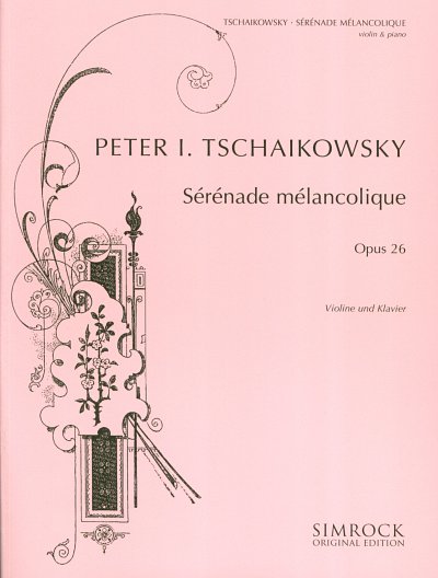 P.I. Tschaikowsky: Sérénade mélancolique op. 26 , VlKlav