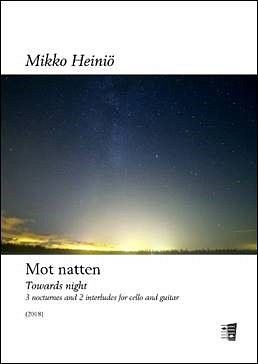 M. Heiniö: Mot Natten - Towards Night, VcGit