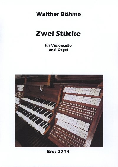 Boehme Walther: 2 Stuecke Op 15 Orgel Plus