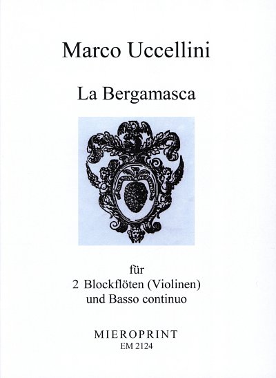 M. Uccellini: La Bergamasca, 2Bfl/VlBc (Pa+St)