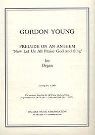 G. Young: Prelude on an Anthem Now Let Us All Praise Go, Org