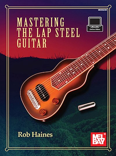 Mastering the Lap Steel Guitar (+OnlAudio)