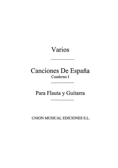 Varios: Canciones De Espana 4 Vols., FlGit (Bu)