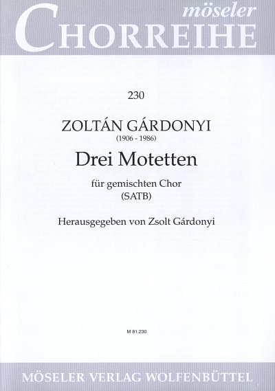 Z. Gárdonyi: Drei Motetten, GCh4 (Chpa)