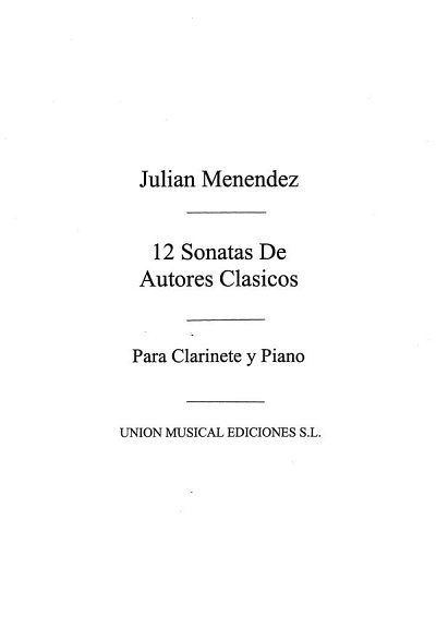 Doce Sonatas De Autores Clasicos.Cuad. I, KlarKlv (KlavpaSt)