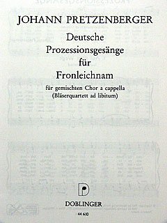 Pretzenberger Johann: Deutsche Prozessionsgesaenge (Fronleic
