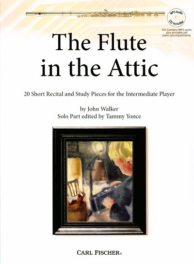 AQ: J. Walker: The Flute In the Attic (+CD) (B-Ware)