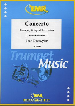 J. Daetwyler: Concerto, TrpKlav