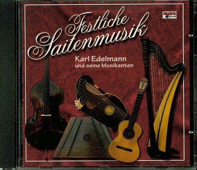 K. Edelmann: Festliche Saitenmusik (CD)
