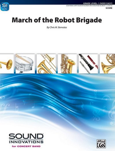 C.M. Bernotas: March of the Robot Briga, Blkl/Jublas (Pa+St)
