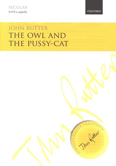 J. Rutter: The Owl And The Pussy-Cat, GCh4 (Part.)