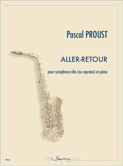 P. Proust: Aller-retour, ASaxKlav