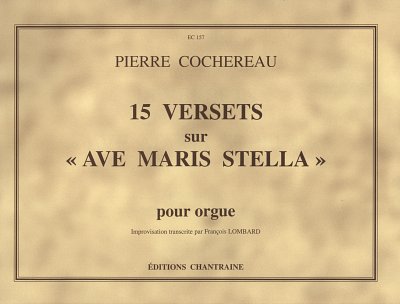 P. Cochereau: 15 Versets sur "Ave Maris Stella"