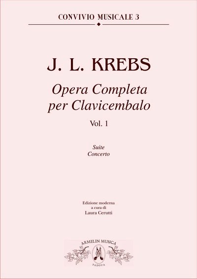 J.L. Krebs: Opera completa per il clavicembalo vol. 1, Cemb
