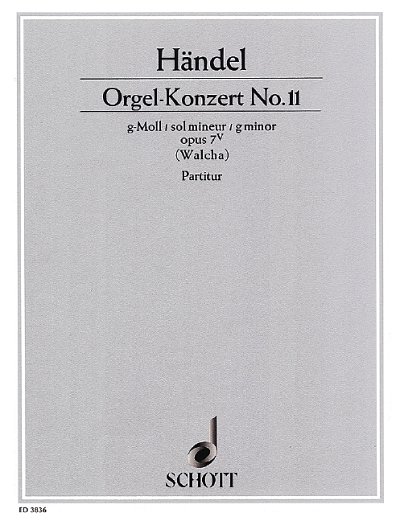 G.F. Händel y otros.: Orgel-Konzert Nr. 11 g-Moll op. 7/5 HWV 310
