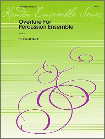 J.H. Beck: Overture For Percussion Ensemble (Pa+St)