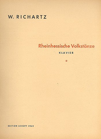 R. Willy: Rheinhessische Volkstänze op. 69 , Klav