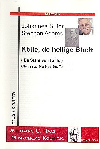 Sutor Johannes + Adams Stephen: Koelle De Hellige Stadt - De Stars Vun Koelle