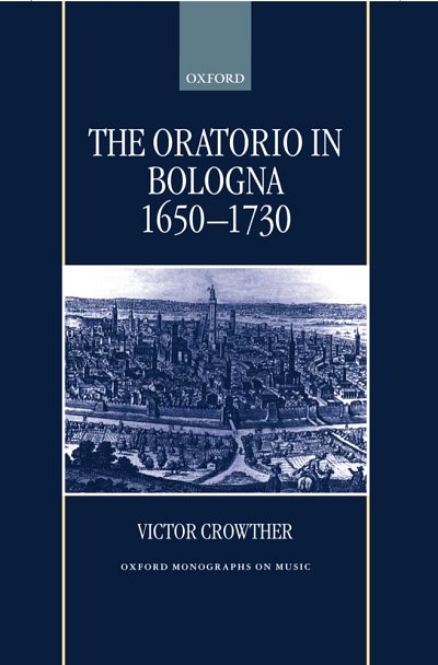 The Oratorio In Bologna 1650-1730 (Bu)