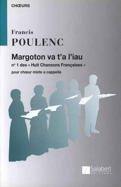 F. Poulenc: Margoton Va t'a Liau (Chpa)
