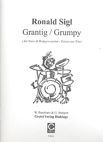 Sigl Ronald: Grantig - Grumpy For Voice 